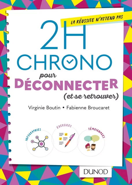 2h Chrono pour déconnecter (et se retrouver) - Virginie Boutin, Fabienne Broucaret - Dunod