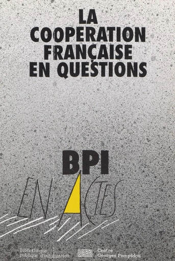 La coopération française en questions -  Collectif - FeniXX réédition numérique