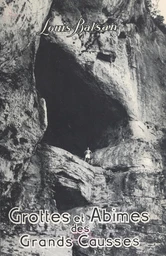 Grottes et abîmes des Grands Causses