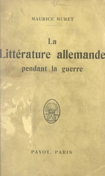 La littérature allemande pendant la guerre