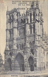 La cathédrale d'Amiens