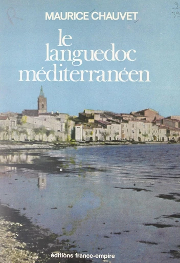 Le Languedoc méditerranéen - Maurice Chauvet - FeniXX réédition numérique