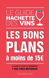 Guide Hachette des vins 2018 bons plans à moins de 15�