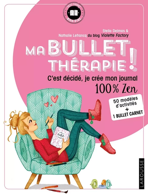 Ma Bullet thérapie ! - Nathalie Lefrancq, Stella de Delmas - Larousse