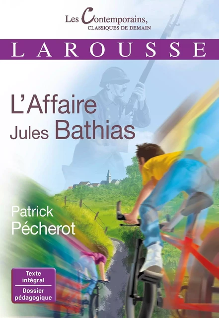 L'affaire Jules Bathias - Patrick Pécherot - Larousse