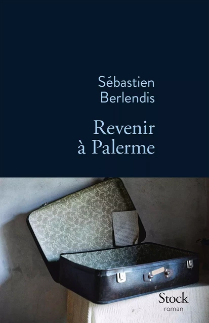 Revenir à Palerme - Sébastien Berlendis - Stock