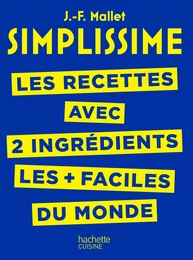 SIMPLISSIME - Recettes à 2 ingrédients