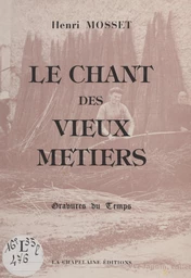 Le chant des vieux métiers