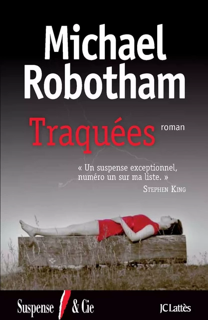 Traquées - Michaël Robotham - JC Lattès