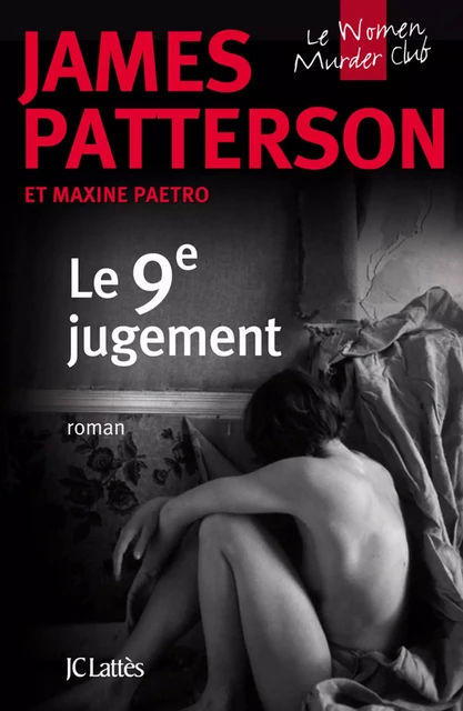 Le 9e jugement - James Patterson, Maxine Paetro - JC Lattès