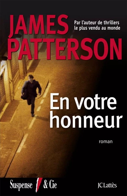 En votre honneur - James Patterson - JC Lattès