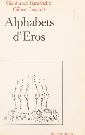 Alphabets d'Éros - Gianfranco Baruchello, Gilbert Lascault - FeniXX réédition numérique