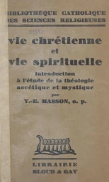 Vie chrétienne et vie spirituelle