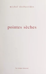 Pointes sèches