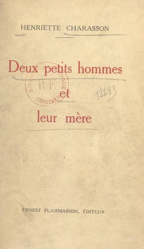 Deux petits hommes et leur mère - Henriette Charasson - FeniXX réédition numérique