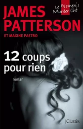 12 Coups pour rien