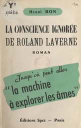 La conscience ignorée de Roland Laverne