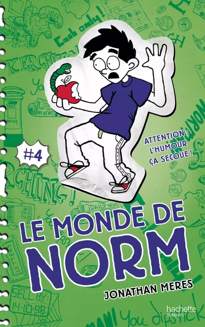 Le Monde de Norm - Tome 4 - Attention : l'humour, ça secoue ! - Jonathan Meres - Hachette Romans