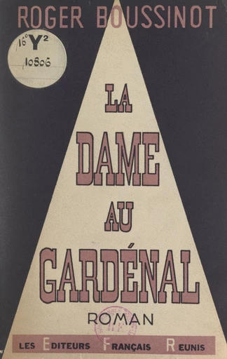 La dame au gardénal - Roger Boussinot - FeniXX réédition numérique