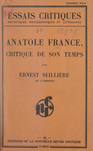 Anatole France, critique de son temps - Ernest Seillière - FeniXX réédition numérique