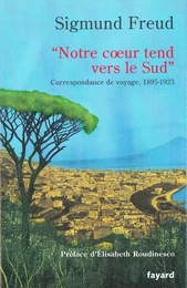 « Notre coeur tend vers le Sud »