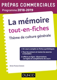 La mémoire Tout-en-fiches - Thème de culture générale Prépas commerciales 2018-2019