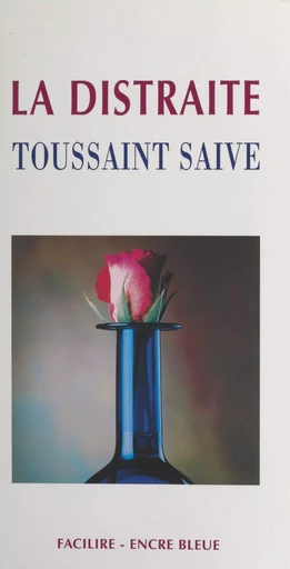 La distraite - Toussaint Saive - FeniXX réédition numérique