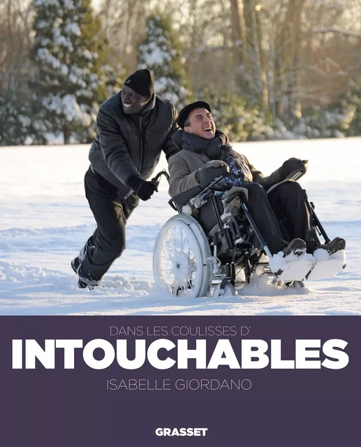 Dans les coulisses d'Intouchables - Isabelle Giordano - Grasset