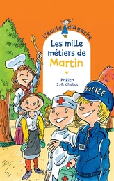 Les mille métiers de Martin