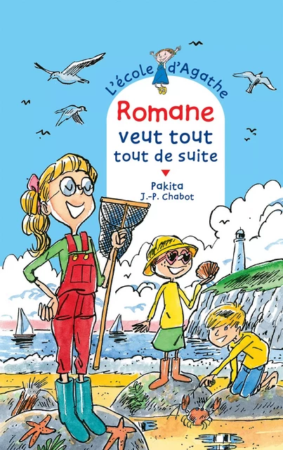 Romane veut tout tout de suite -  Pakita - Rageot Editeur