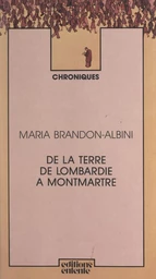 De la terre de Lombardie à Montmartre