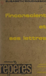 L'inconscient et ses lettres