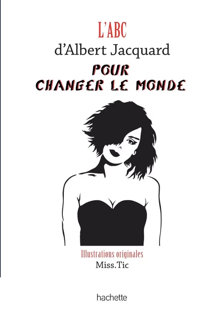 L'Abc d'Albert Jacquard pour changer le monde - Albert Jacquart - Hachette Enfants