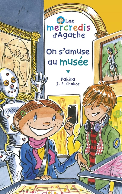 On s'amuse au musée (Les mercredis d'Agathe) -  Pakita - Rageot Editeur