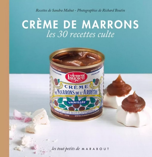 Crème de marrons - Sandra Mahut - Marabout