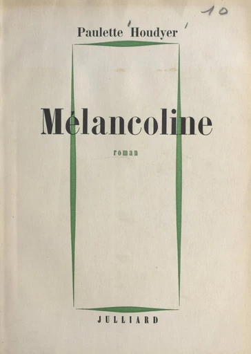 Mélancoline - Paulette Houdyer - FeniXX réédition numérique