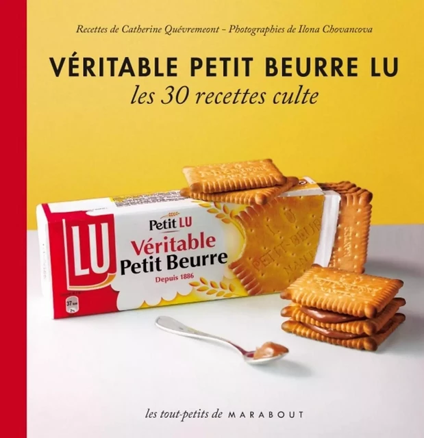 Véritable petit beurre Lu - Catherine Quévremont - Marabout