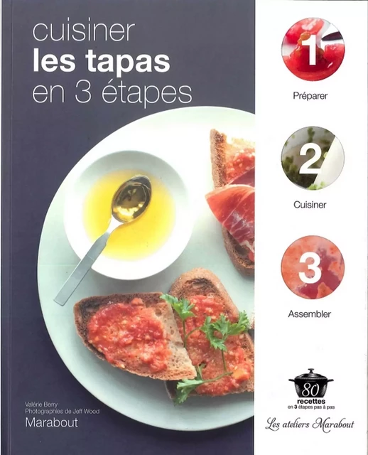 Cuisiner les tapas en 3 étapes -  Collectif - Marabout