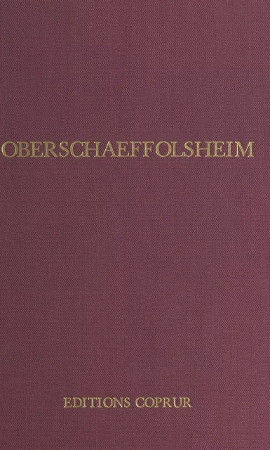 Oberschaeffolsheim -  Caisse mutuelle de dépôts et de prêts d'Oberschaeffolsheim - FeniXX réédition numérique