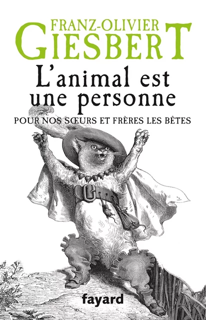 L'animal est une personne - Franz-Olivier Giesbert - Fayard