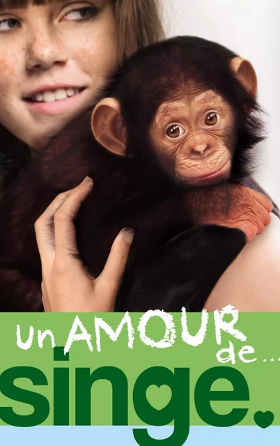 Un amour de... 2 - Un amour de singe - Lucy Courtenay - Hachette Romans