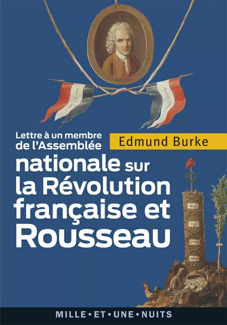 Lettre à un membre de l'Assemblée nationale - Edmund Burke - Fayard/Mille et une nuits