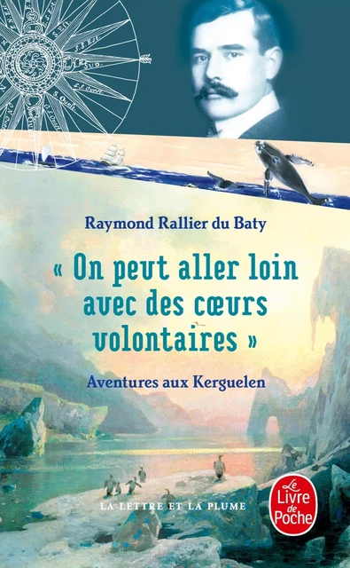 On peut aller loin avec des coeurs volontaires - Raymond Rallier du Baty - Le Livre de Poche