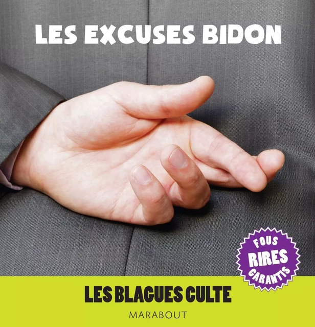 Blagues cultes : Excuses bidons -  Collectif - Marabout