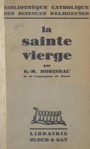 La Sainte Vierge - Benjamin-Marie Morineau - FeniXX réédition numérique