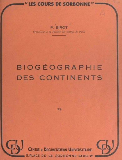 Biogéographie des continents - Pierre Birot - FeniXX réédition numérique