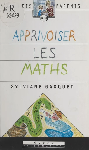 Apprivoiser les maths - Sylviane Gasquet - FeniXX réédition numérique