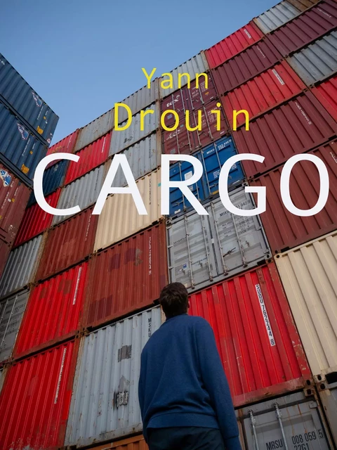 Cargo - Yann Drouin - Librinova