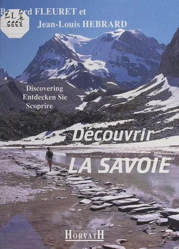 Découvrir la Savoie - Bernard Fleuret, Jean-Louis Hébrard - FeniXX réédition numérique