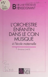 L'orchestre enfantin dans le coin musique à l'école maternelle